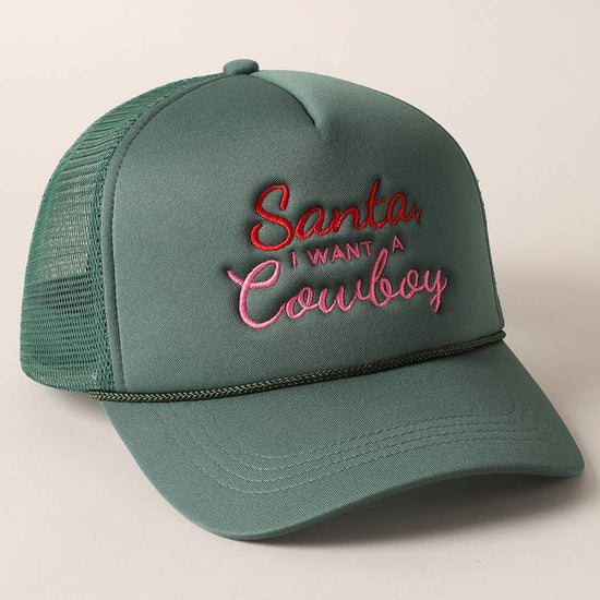 Santa I want a Cowboy Trucker Hat