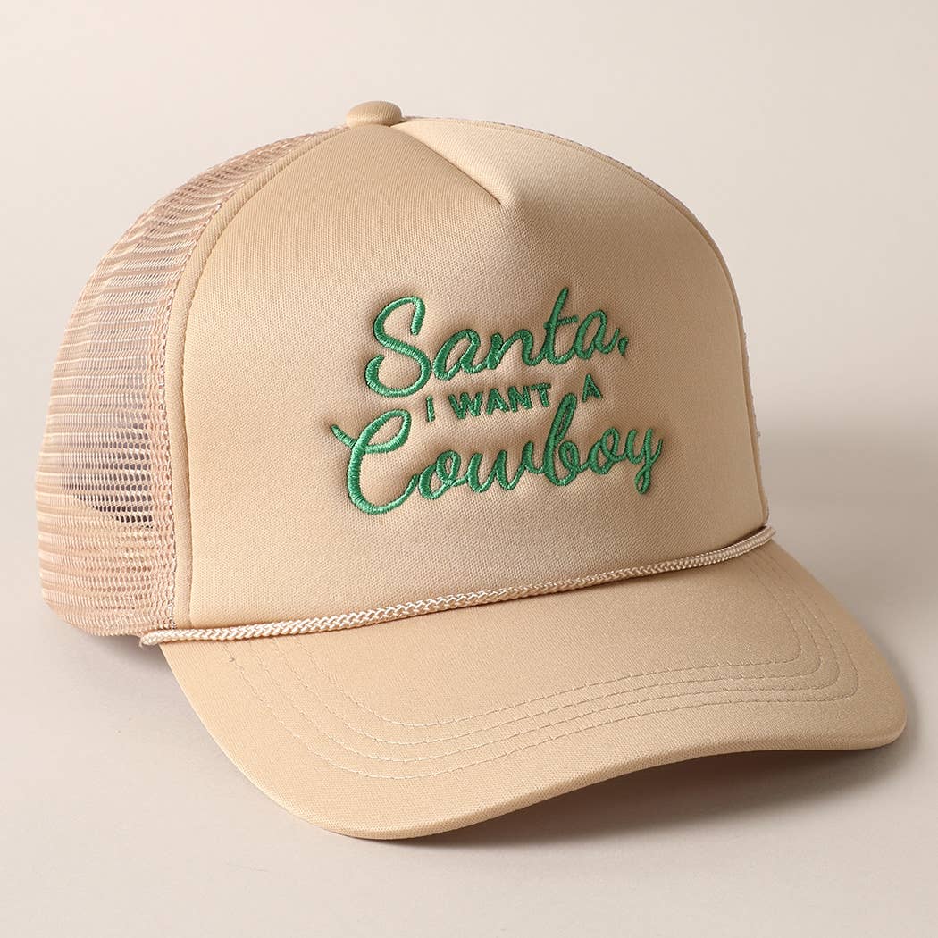 Santa I want a Cowboy Trucker Hat